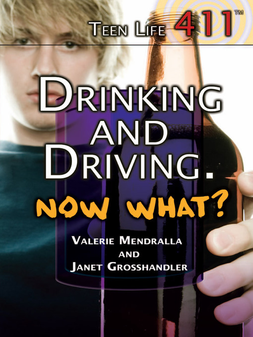 Title details for Drinking and Driving. Now What? by Valerie Mendralla - Available